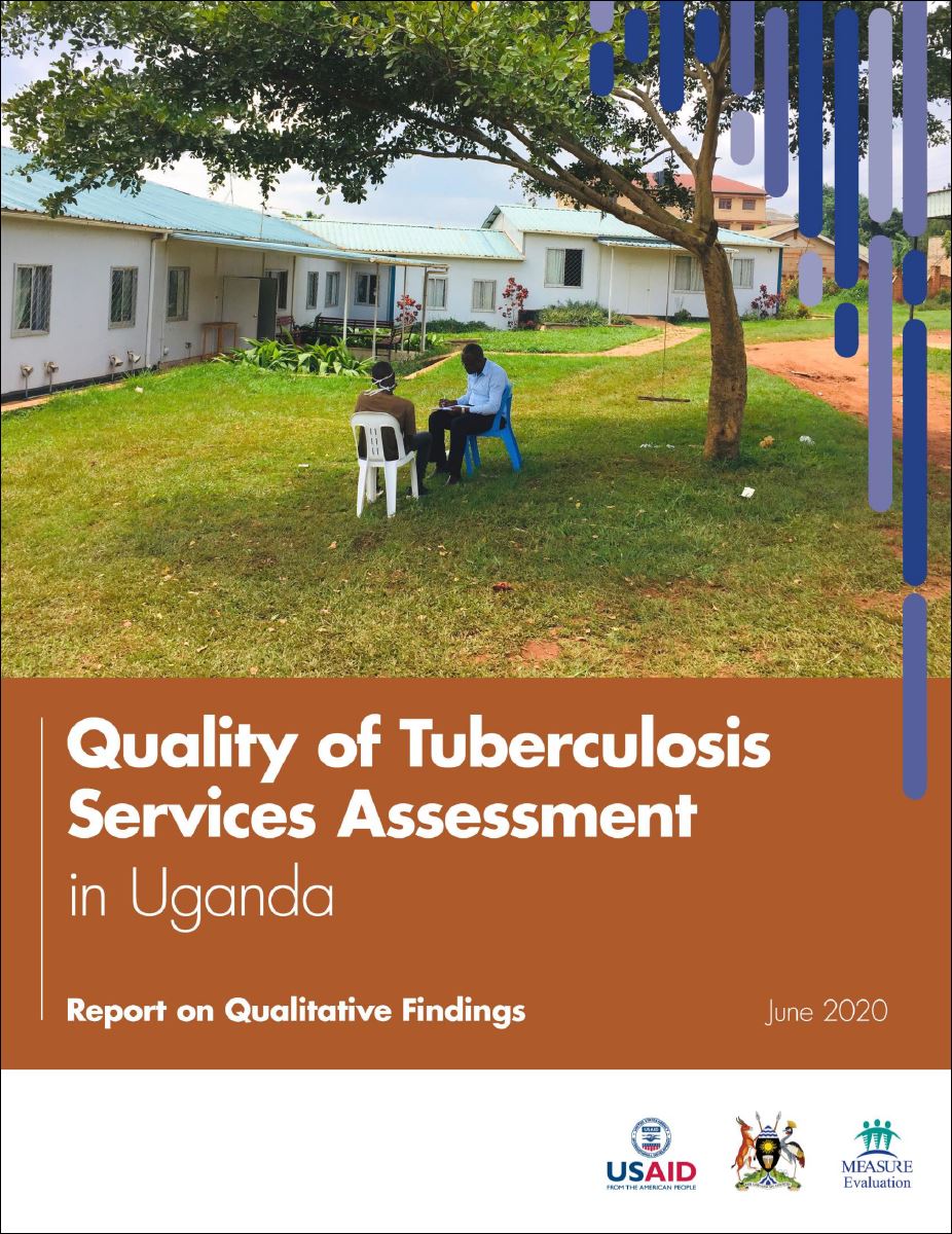 Quality of Tuberculosis Services Assessment in Uganda: Report on Qualitative Findings