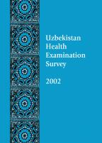 Uzbekistan Health Examination Survey 2002