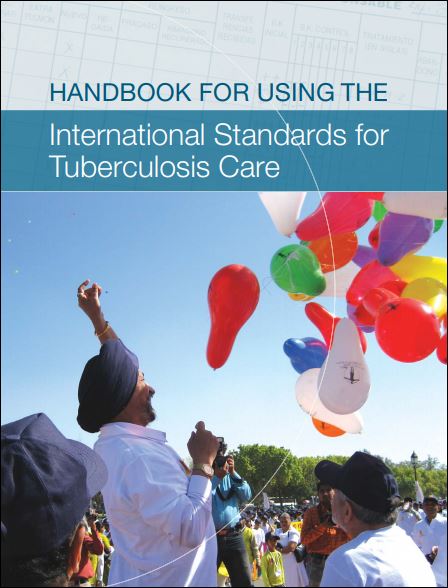 Handbook for Using the International Standards for Tuberculosis Care