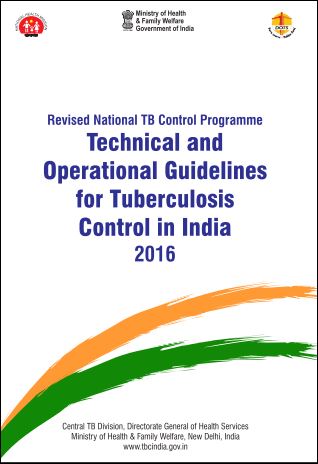 Technical and Operational Guidelines for TB Control in India 2016