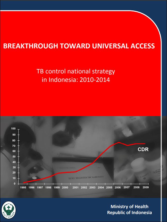 Breakthrough toward universal access: TB control national strategy in Indonesia: 2010-2014