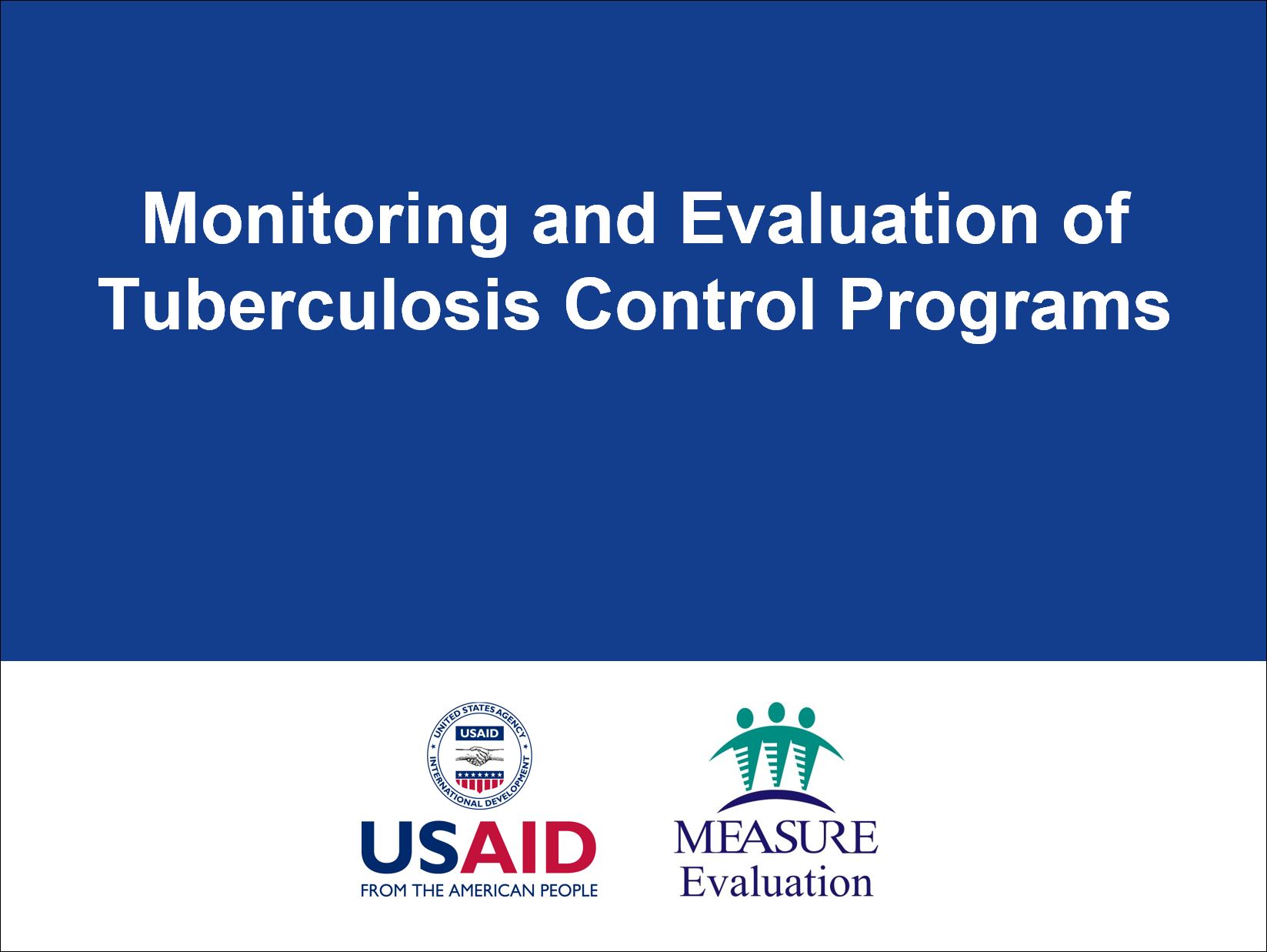 M&E of Tuberculosis Control Programs: One-Day Module