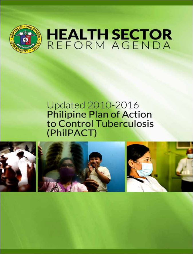 National TB Control Program: Updated 2010-2016 Philippine Plan of Action to Control Tuberculosis