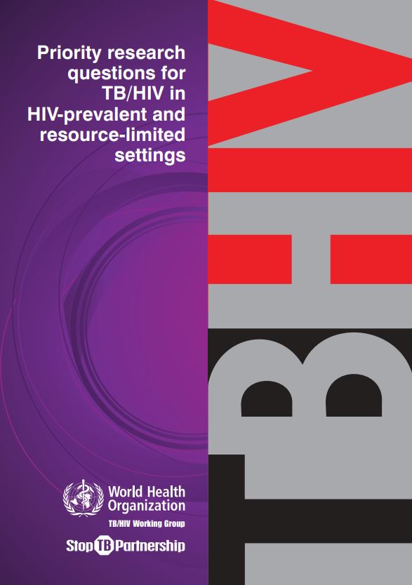 Priority research questions for TB/HIV in HIV-prevalent and resource-limited settings