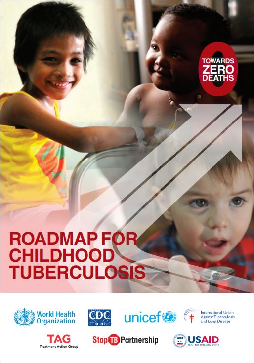 Roadmap for Childhood Tuberculosis – Towards Zero Deaths