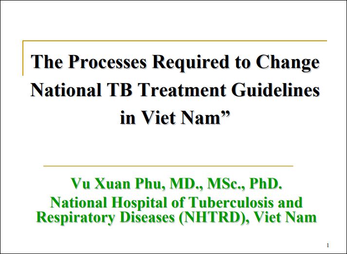 The Processes Required to Change National TB Treatment Guidelines in Viet Nam