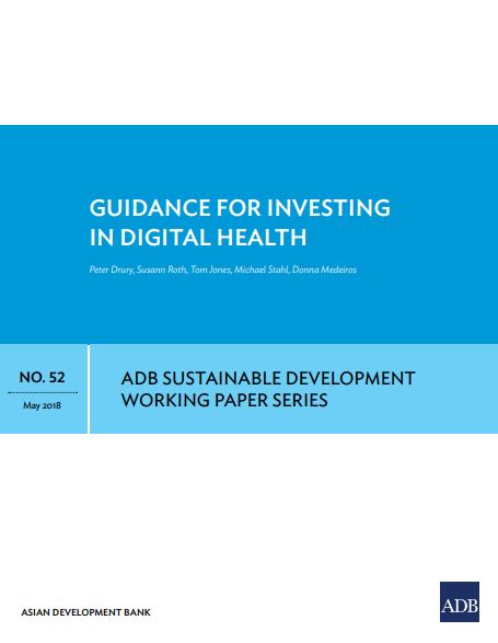 Guidance for Investing in Digital Health: ADB Sustainable Development working paper series