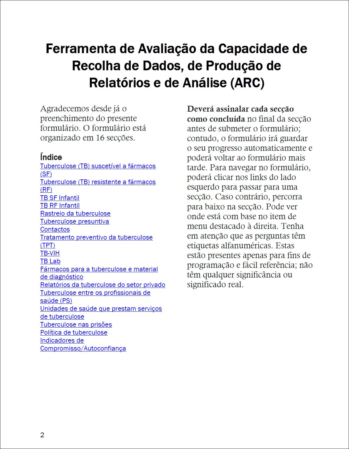 Ferramenta de Avaliação da Capacidade de Recolha de Dados, de Produção de Relatórios e de Análise (ARC)