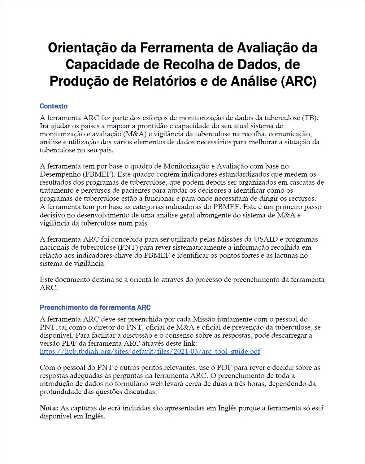 Orientação da Ferramenta de Avaliação da Capacidade de Recolha de Dados, de Produção de Relatórios e de Análise (ARC)