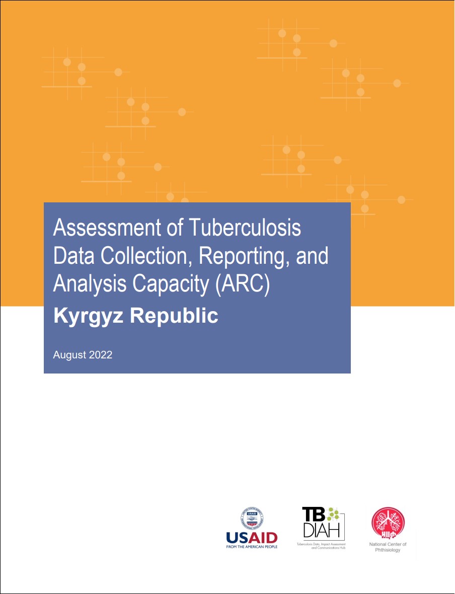 Assessment of Tuberculosis Data Collection, Reporting, and Analysis Capacity (ARC): Kyrgyz Republic