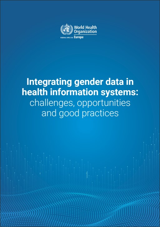 Integrating gender data in health information systems: challenges, opportunities and good practices