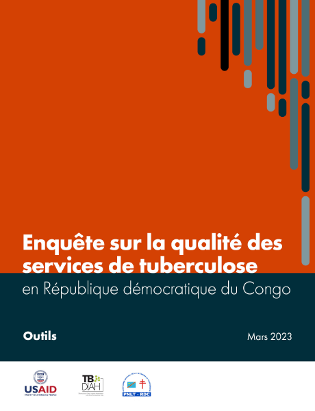 Enquête sur la qualité des services de tuberculose en République démocratique du Congo: Outils