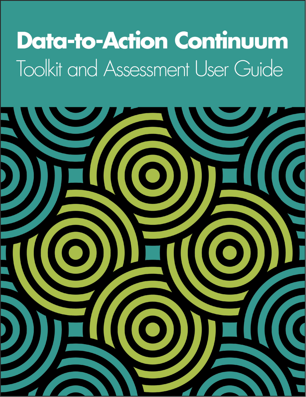 Data-to-Action Continuum Toolkit and Assessment User Guide